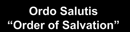 ordo salutis